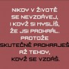 "Nikdy nic nevzdávej !"